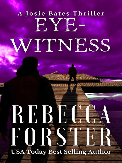 Title details for Eyewitness by Rebecca Forster - Available
